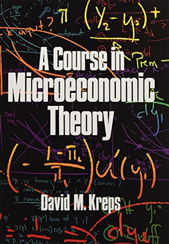 A Course in Microeconomic Theory von Princeton University Press